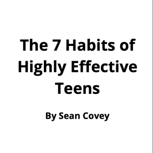 Portfolio about the book The 7 Habits of Highly Effective Teens by Sean Covey